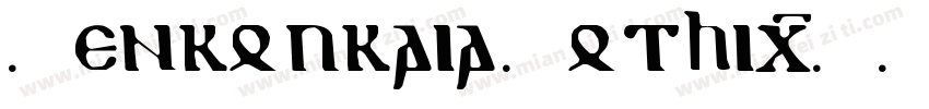 Uenkoukaia Gothic字体转换